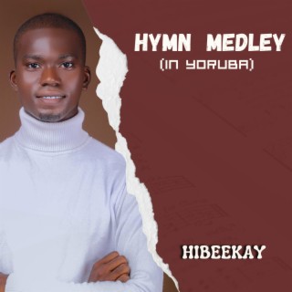 Hymn Medley (in Yoruba)