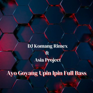 DJ Komang Rimex featuring Asia Project