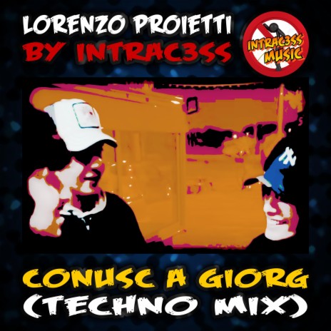 Conusc a Giorg (Techno Mix) | Boomplay Music