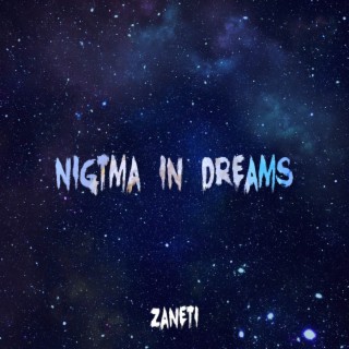 Nigtma in Dreams