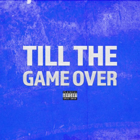 Till the Game Over