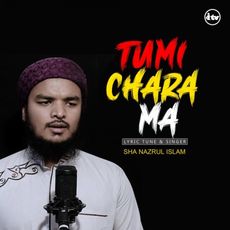 Tumi Chara Ma | Boomplay Music