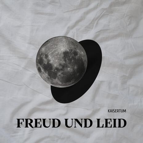 Freud und Leid | Boomplay Music