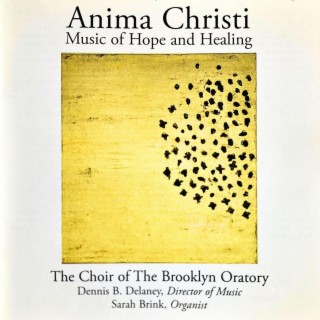 Anima Christi-Music of Hope and Healing