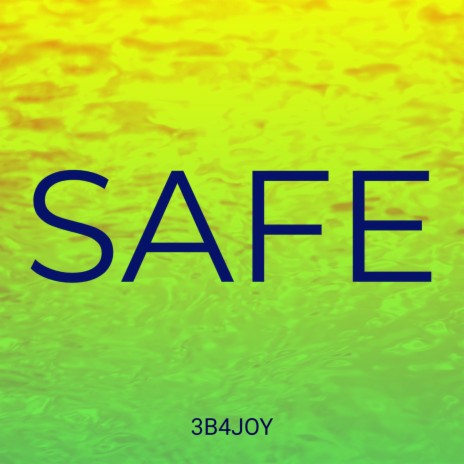 Safe | Boomplay Music