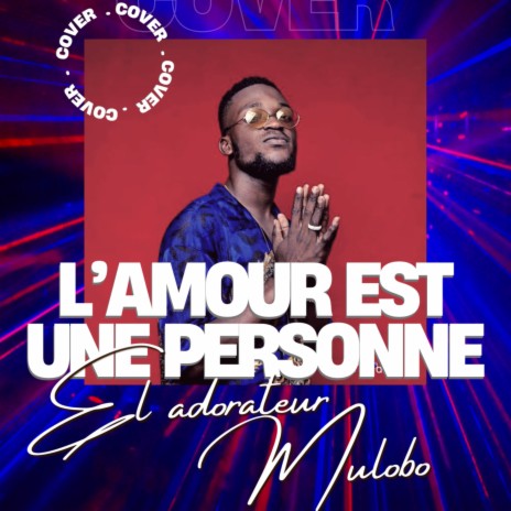 L’amour est une personne | Boomplay Music