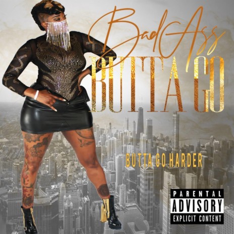 Bad Ass ButtaGo | Boomplay Music