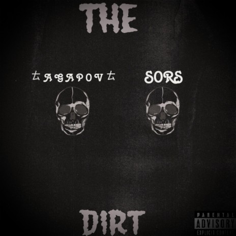 The Dirt ft. SORS | Boomplay Music