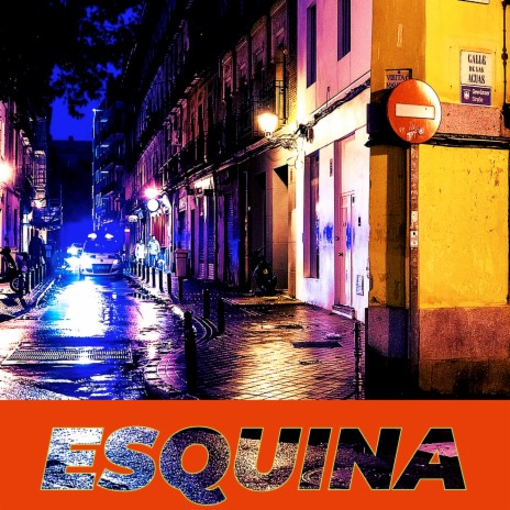 Esquina | Boomplay Music