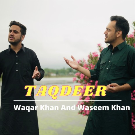 Taqdeer ft. Waseem Khan | Boomplay Music