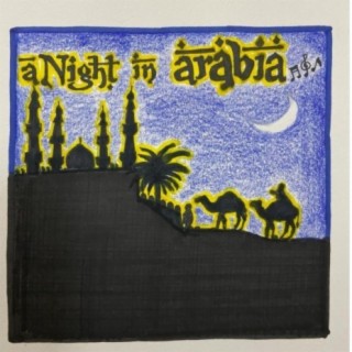 A NIGHT IN ARABIA