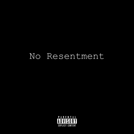 No Resentment