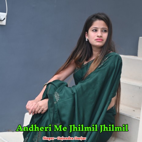 Andheri Me Jhilmil Jhilmil Hoye | Boomplay Music