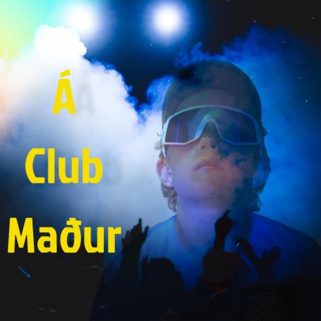 Á club maður | Boomplay Music