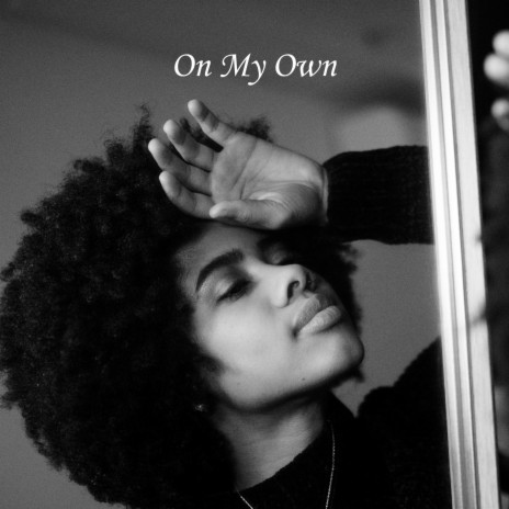 On My Own | Boomplay Music