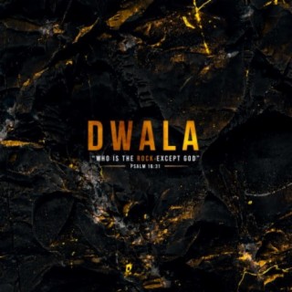 Dwala | Boomplay Music
