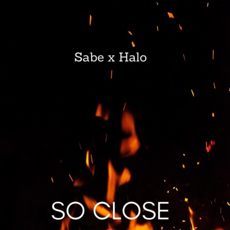 So Close (feat. Halo) | Boomplay Music