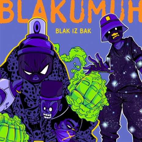 Blak Iz Bak | Boomplay Music