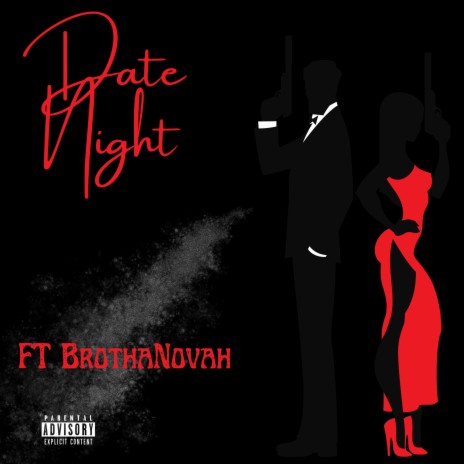 Date Night ft. Brotha Novah | Boomplay Music