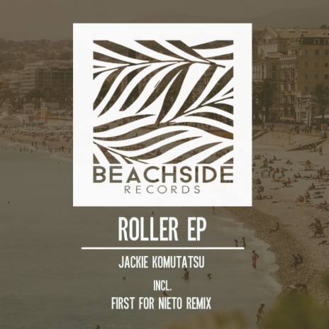 Roller (First For Nieto Remix)