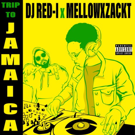 Trip to Jamaica (feat. Mellowxzackt) | Boomplay Music