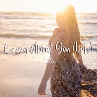 Crazy About You (Lots)