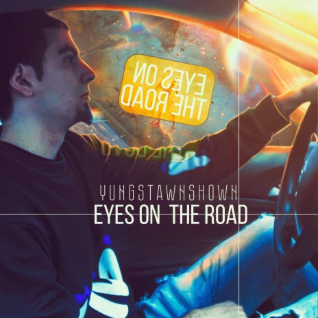 Eyes on the Road | Boomplay Music