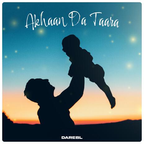 Akhaan Da Taara | Boomplay Music