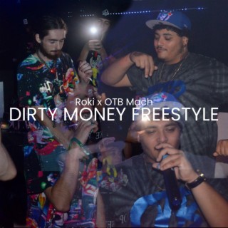 Dirty Money Freestyle
