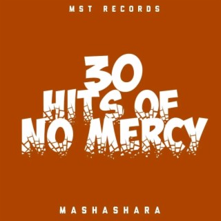 30 Hits Of No Mercy