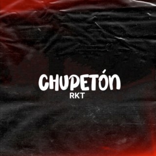 Chupeton Rkt