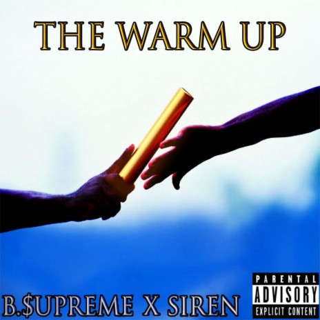The Warm Up (feat. SIREN)