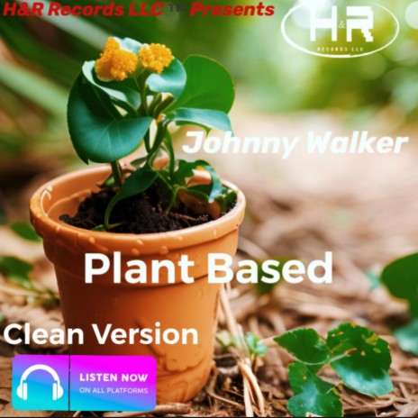 PLANT BASED (Clean) | Boomplay Music