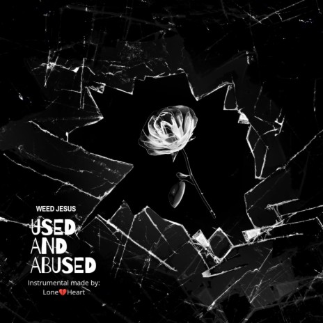 Used and abused | Boomplay Music