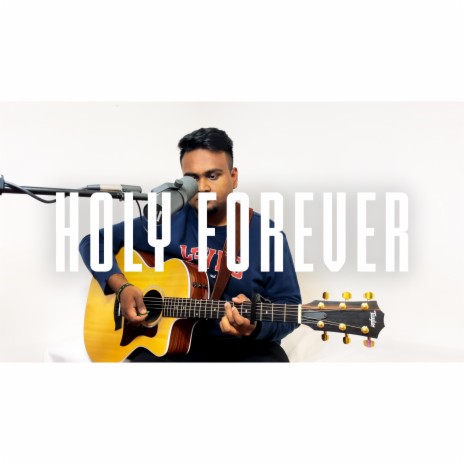 Holy Forever (Unplugged) | Boomplay Music