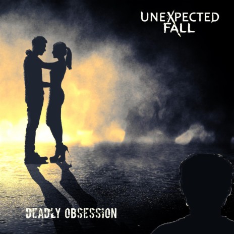 Deadly Obsession | Boomplay Music