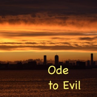 Ode To Evil lyrics | Boomplay Music