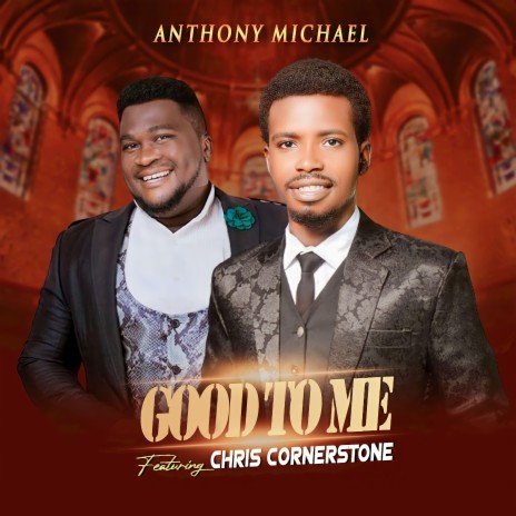 Good to Me ft. Chris cornerstone | Boomplay Music