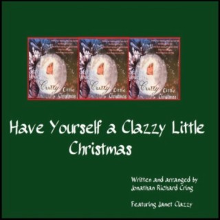 Have Yourself a Clazzy Little Christmas
