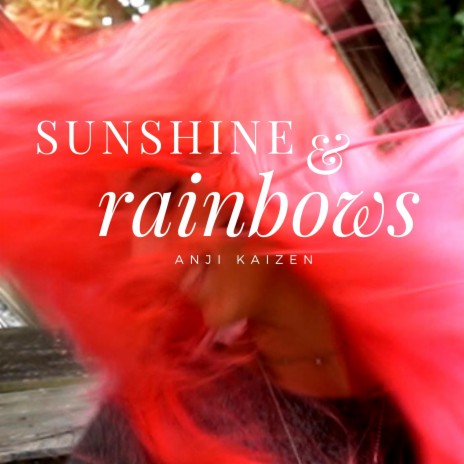 Sunshine & Rainbows | Boomplay Music