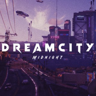 Dream City-midnight