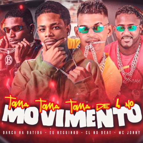 Toma Toma Toma de 4 no Movimento ft. eo neguinho, cl no beat & mc jonny | Boomplay Music