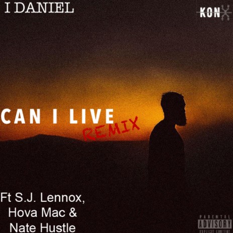 Can I Live (feat. S.J. Lennox, Hova Mac & Nate Hustle) (Remix) | Boomplay Music