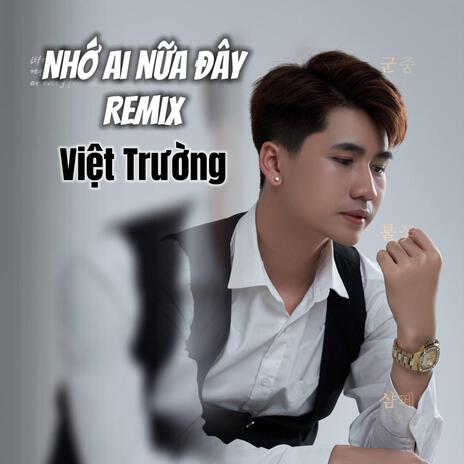 Nhớ Ai Nữa Đây | Boomplay Music