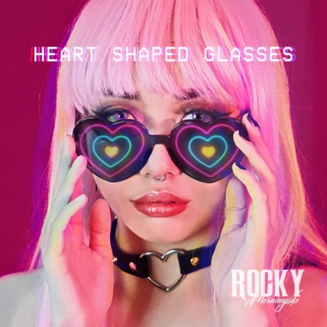 Heart Shaped Glasses | Boomplay Music
