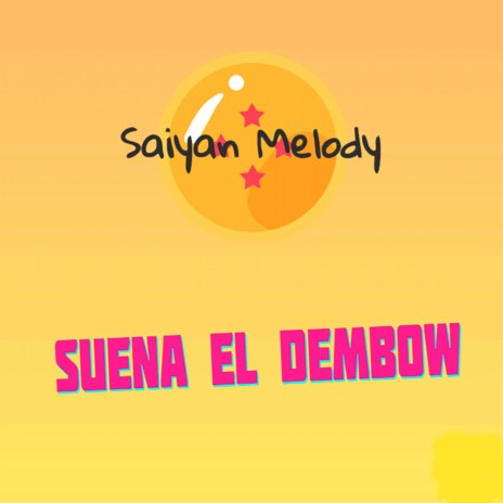 Suena El Dembow | Boomplay Music