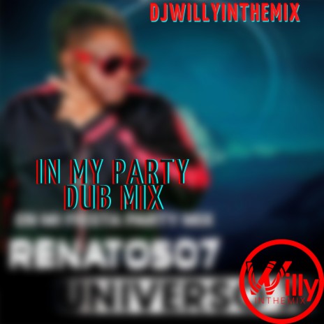 In My Party (Dub Mix) | Boomplay Music