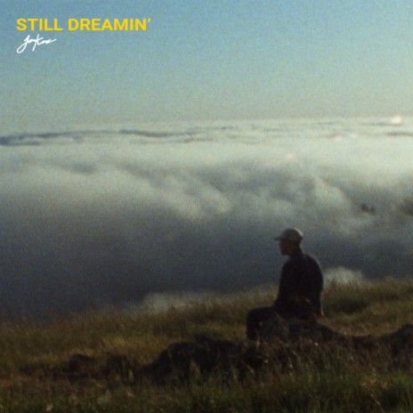 Still Dreamin' | Boomplay Music