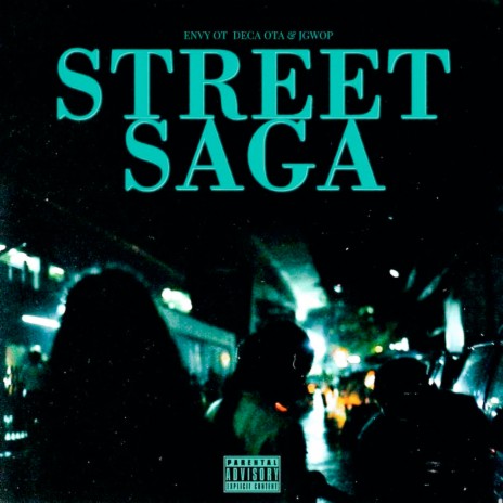 Street Saga ft. JGW0P & Envy OT | Boomplay Music