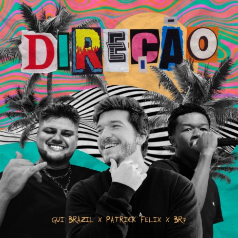 Direção ft. Patrick Felix & br7 | Boomplay Music